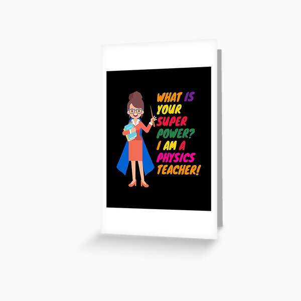 "Physics Teacher Appreciation" Greeting Card for Sale by superteachers ...
