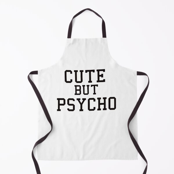 Item preview, cute but psycho designed and sold by AdrianShirt.
