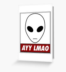Ayy Lmao Greeting Card
