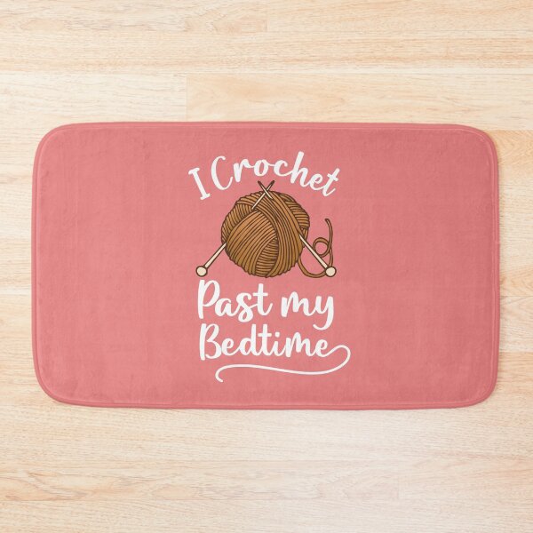 Item preview, Crocheting Lover I Crochet Past My Bedtime Funny Crocheter Saying designed and sold by alenaz.