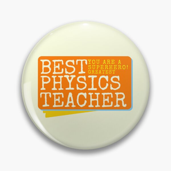 Item preview, Best Physics Teacher Appreciation designed and sold by superteachers.