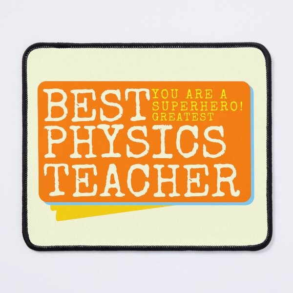 Item preview, Best Physics Teacher Appreciation designed and sold by superteachers.
