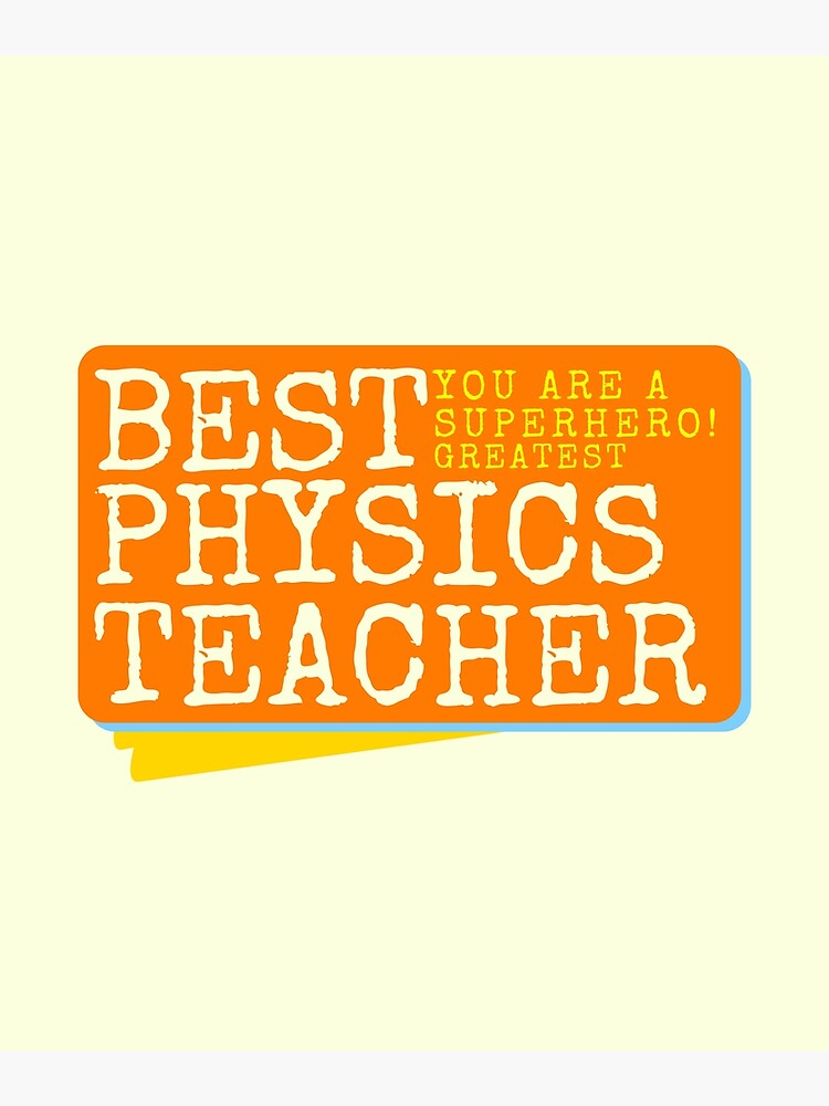 Disover Best Physics Teacher Appreciation Premium Matte Vertical Poster