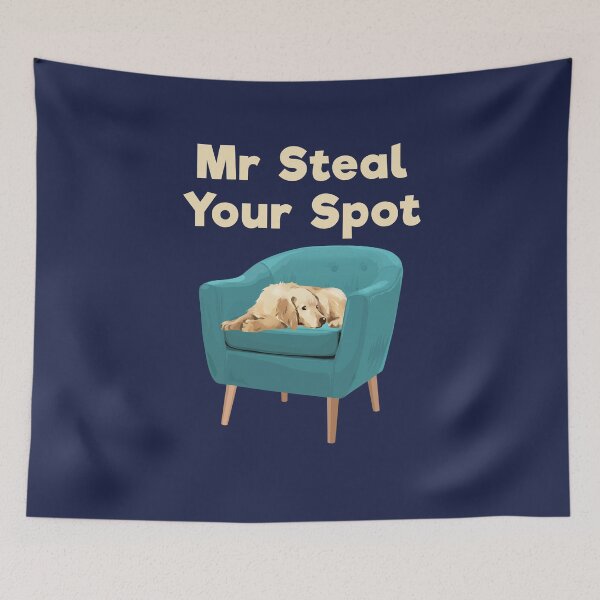 Item preview, Mr Steal Your Spot Funny Dog Owner Pet Lover designed and sold by jaygo.