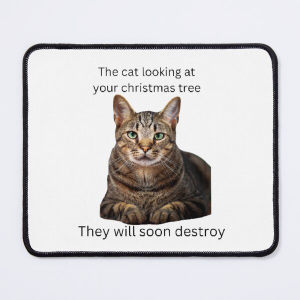 Item preview, Cat want to destroy the christmas tree(memes) designed and sold by Annelley.
