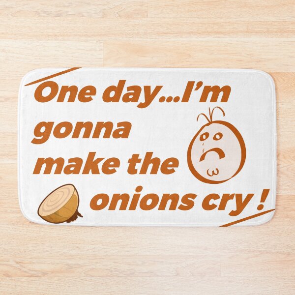 Item preview, One day i am going to make the onion cry, funny cooking quote for the kitchen designed and sold by Pixtela ..