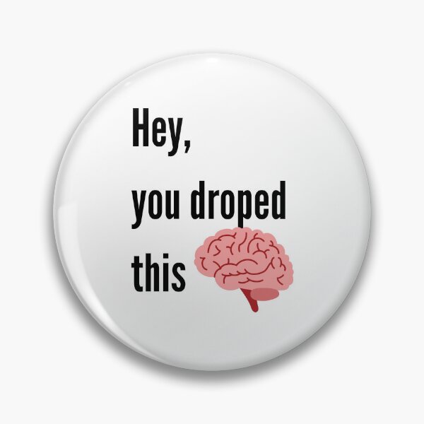 Item preview, hey you dropped this designed and sold by FunifyQuotes.