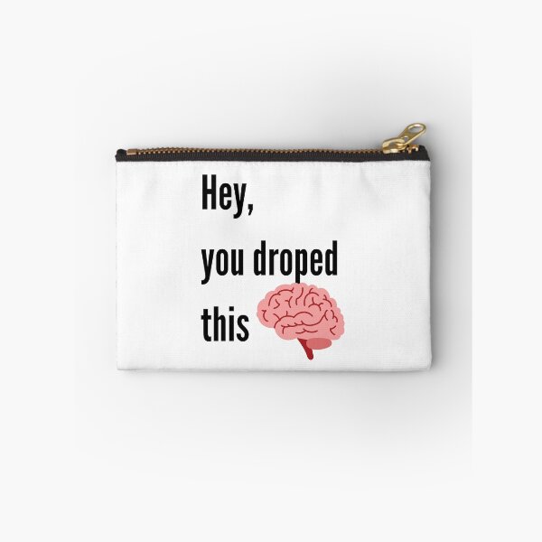 Item preview, hey you dropped this designed and sold by FunifyQuotes.