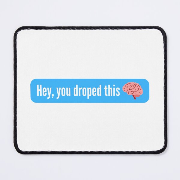 Item preview, Hey you dropped this designed and sold by FunifyQuotes.