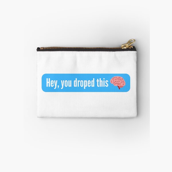 Item preview, Hey you dropped this designed and sold by FunifyQuotes.