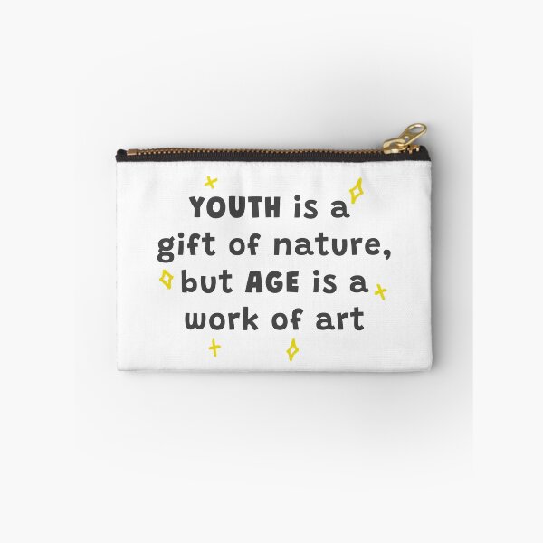 Item preview, Youth is a gift of nature, but age is a work of art designed and sold by HarshBrown.