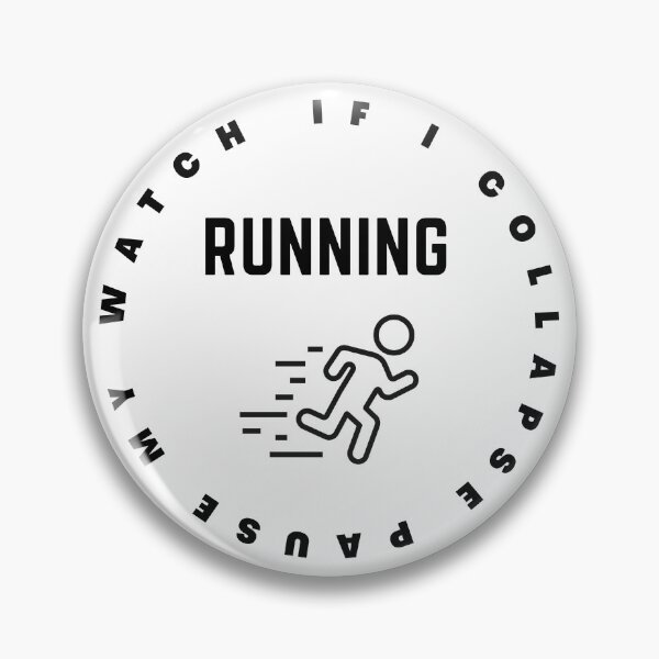 Item preview, If I Collapse Pause My Watch Running- designed and sold by bartdesigner.
