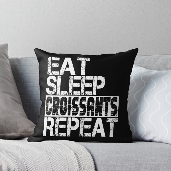 Item preview, Eat Sleep Croissants Repeat, Grunge  designed and sold by ACC .