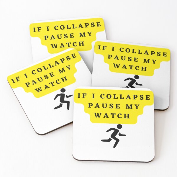 Item preview, If I Collapse Pause My Watch Running- designed and sold by bartdesigner.