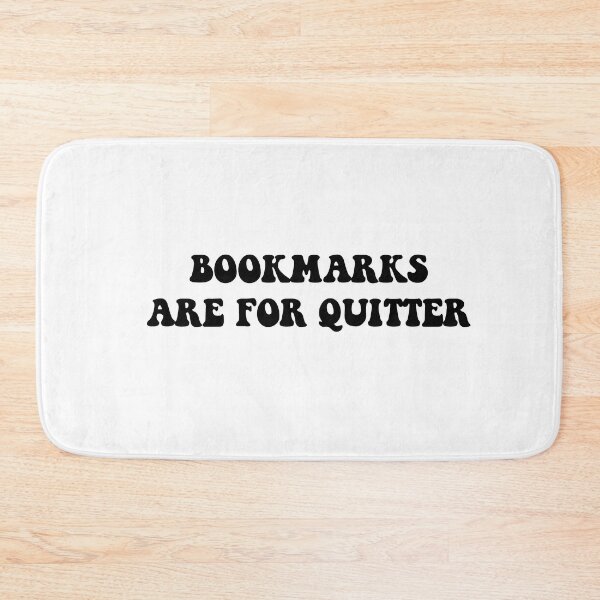 Item preview, Bookmarks Are For Quitters designed and sold by Cute Shark.