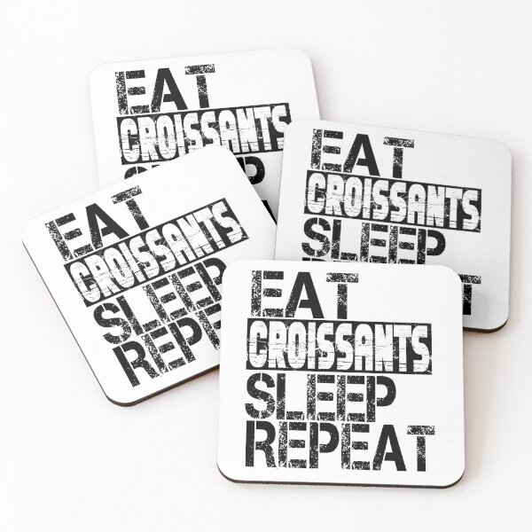 Item preview, Eat Croissants Sleep Repeat, Grunge  designed and sold by ACC .