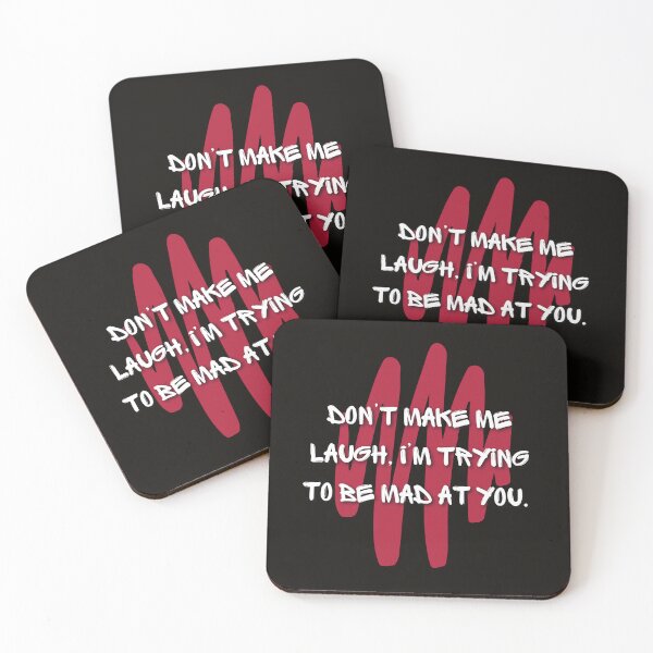 Item preview, Don't Make Me Laugh. I'm Trying to be Mad at You. (Funny Quote) designed and sold by Jalib.
