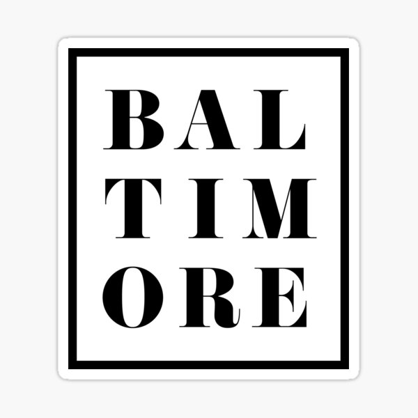 BALTIMORE Sticker