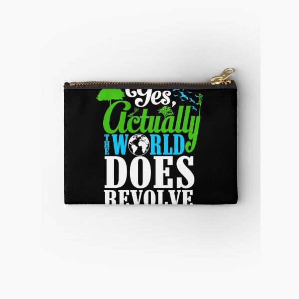 Item preview, Yes Actually The World Does Revolve Around Me Selfish Gear designed and sold by DynamicDesign.