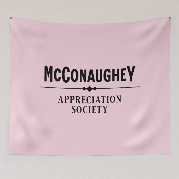 Item preview, Matthew Mcconaughey appreciation society  designed and sold by keilamariadesig.