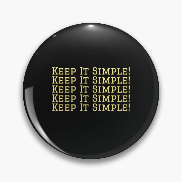 Item preview, Keep It Simple designed and sold by Meatredbubble.