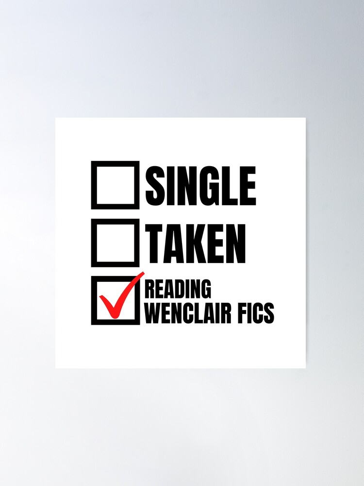 Wednesday - Single Taken Reading Wenclair Fics Poster for Sale by humnoo