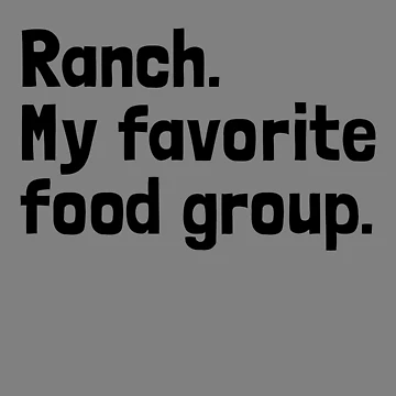 Imagen de la obra Ranch My Favorite Food Group Salad Dressing Love Ranch Gear de DynamicDesign