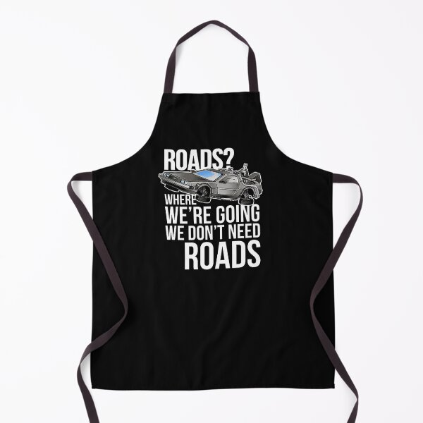 Item preview, Roads? Where we're going we don't need roads designed and sold by DGCollab.