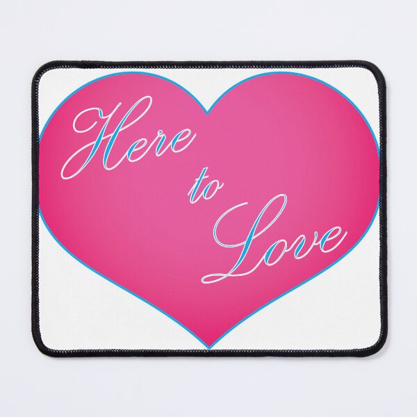 Item preview, Here to Love - positive affirmations designed and sold by ShaneCRob.