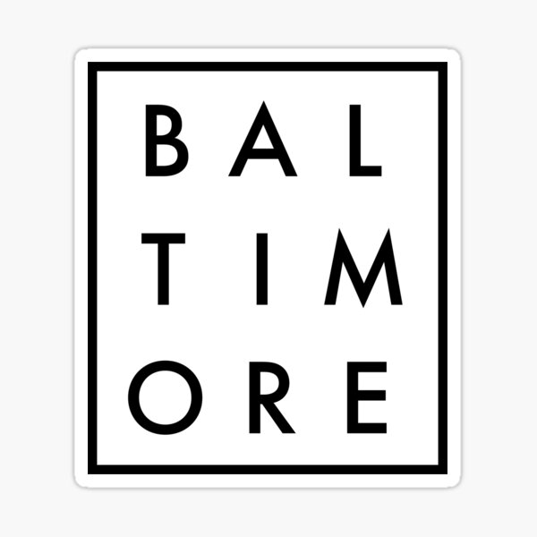 BALTIMORE Sticker
