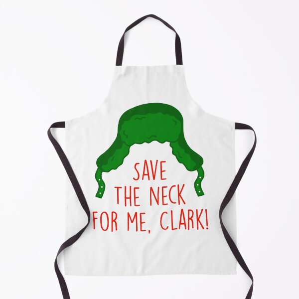 Item preview, Save The Neck For Me, Clark! Cousin Eddie designed and sold by Lyndsedoodle.