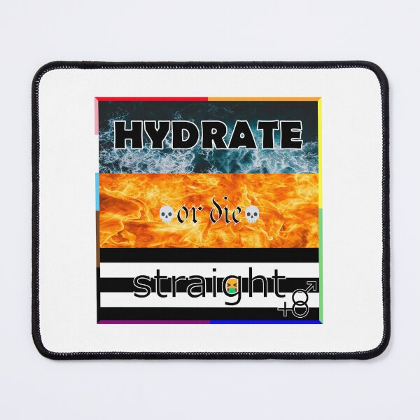 Item preview, Hyrdrate or Die Straight designed and sold by dasvvitch.