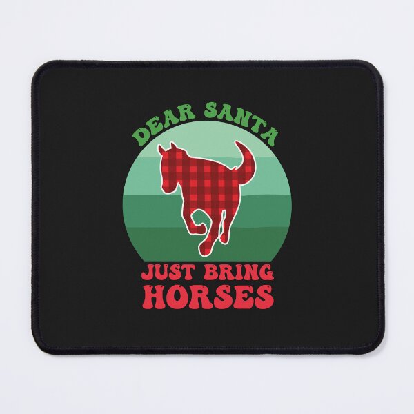 Item preview, Dear Santa Just Bring Horses |  A horse for Christmas designed and sold by THROUGH-LIFE.