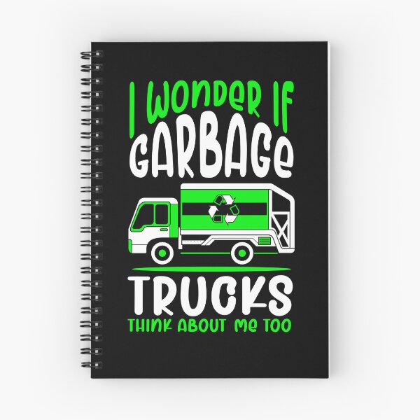 Item preview, I Wonder If Garbage Trucks Think About Me Garbage Truck Gear designed and sold by DynamicDesign.