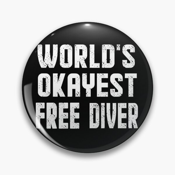 Item preview,  world's okayest free diver - best freediving & spearfishing gift idea for a deep blue ocean bottom lovers designed and sold by Live  Today.