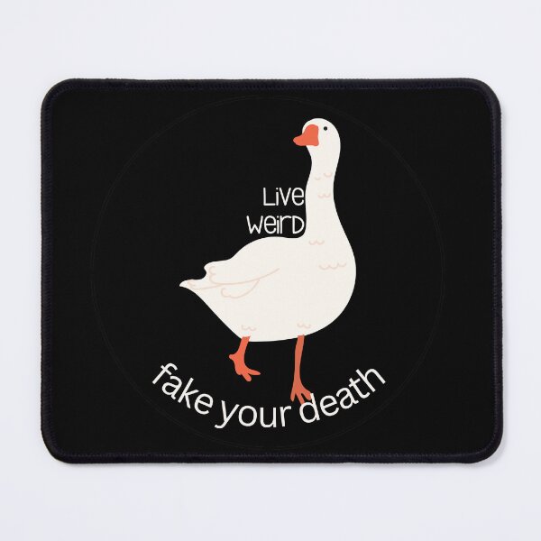Item preview, Live Weird Fake Your Death Goose Sticker designed and sold by Lindsey2022.