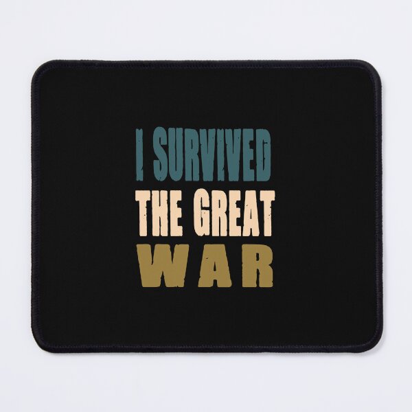 Item preview, I survived The Great War designed and sold by Es4clhoting.
