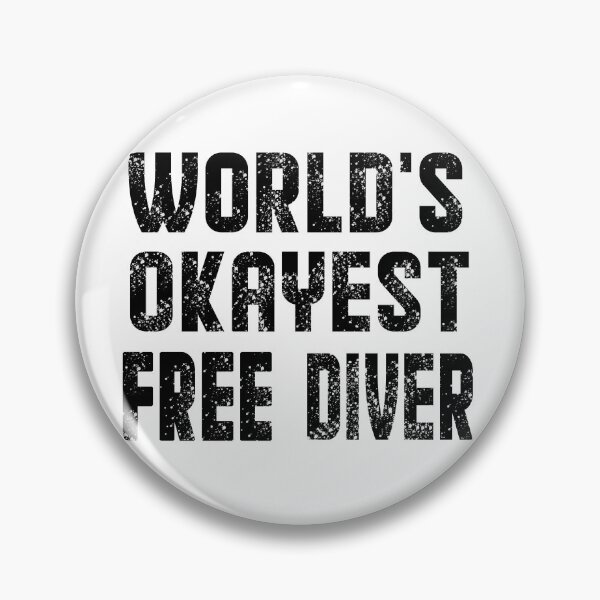 Item preview,  world's okayest free diver - best freediving & spearfishing gift idea for a deep blue ocean bottom lovers designed and sold by Live  Today.