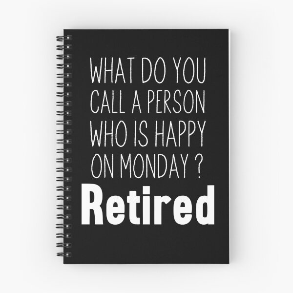 Item preview, Retirement gifts for women men, What do you call a happy person on Monday, Funny co-worker retirement gift, Happy retirement gifts idea, christmas gifts retired parents designed and sold by Anu  Ram.