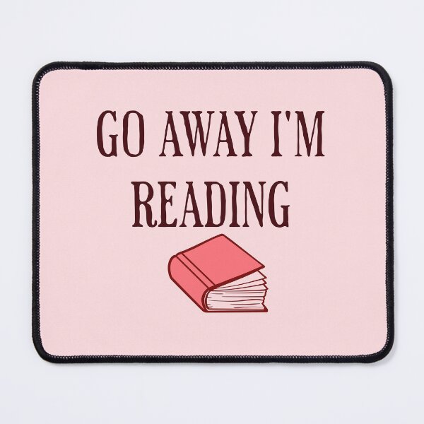 Item preview, Go Away I'm Reading designed and sold by ArtBySymone.