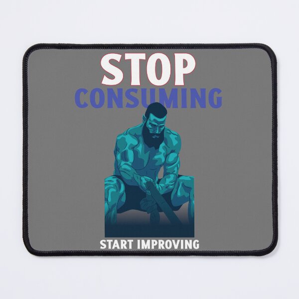 Item preview, Stop CONSUMING Start IMPROVING designed and sold by SimeonS.