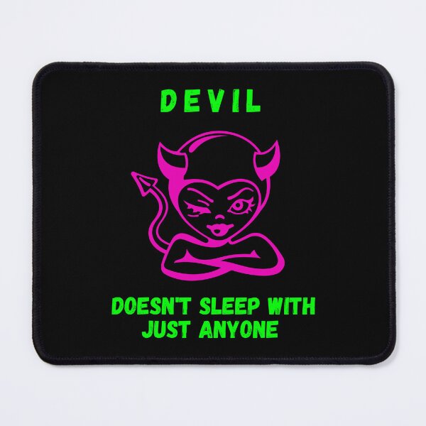 Item preview, Devil doesn't sleep with just anyone.  designed and sold by ConradoBullhead.