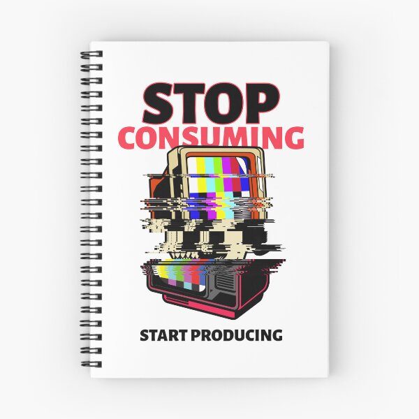 Item preview, Stop consuming, start producing designed and sold by SimeonS.