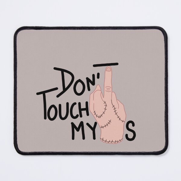 Item preview, Don't touch my things designed and sold by mehak Khan.
