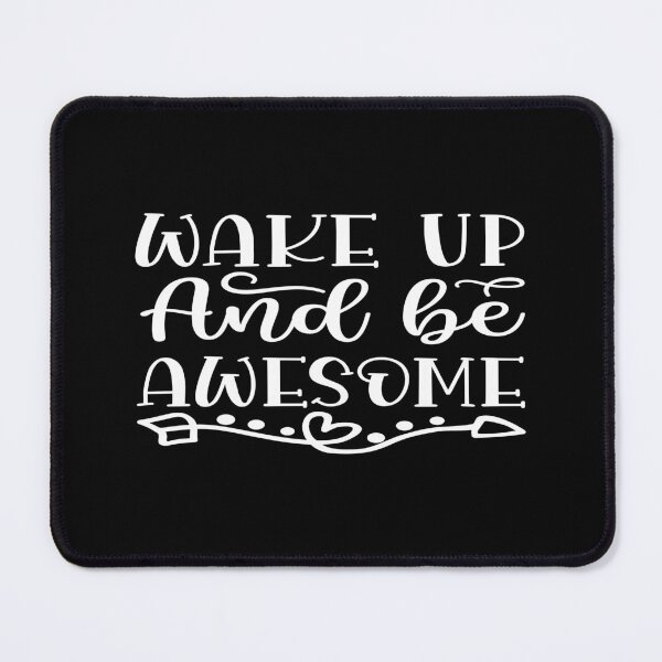 Item preview, Wake up and be awesome designed and sold by phassystore.