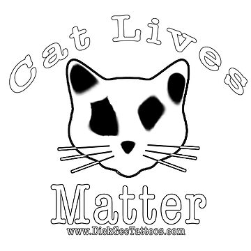 Artwork thumbnail, cat lives matter by DickGeetattoo