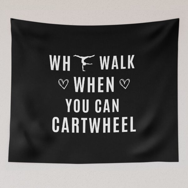 Item preview, why walk when you can cartwheel funny designed and sold by Luna  Shirts⭐⭐⭐⭐⭐.