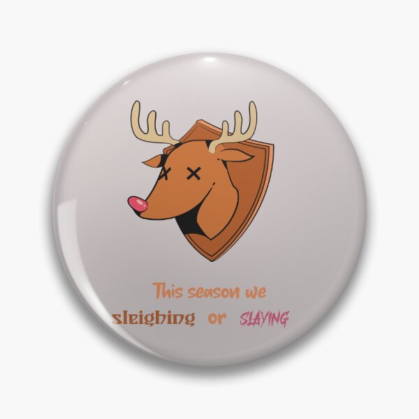 Item preview, sleighing or slaying  designed and sold by Ace-age-.