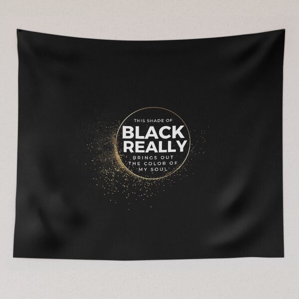 Item preview, this shade of black really brings out the color of my soul 1 designed and sold by FLOWER--ART.