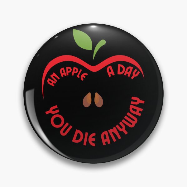 Item preview, An Apple A Day You Die Anyway designed and sold by NinniSilver.